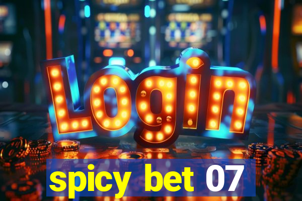 spicy bet 07